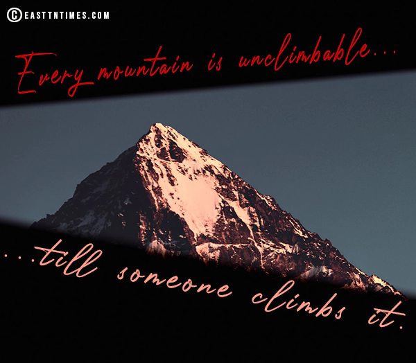 Dr Gwen Ford Quote of the week:Every mountain is unclimbable...till someone climbs it. 